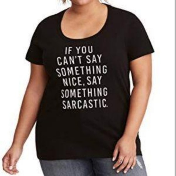 torrid Tops - TORRID "IF YOU CAN'T SAY SOMETHING NICE" TEE